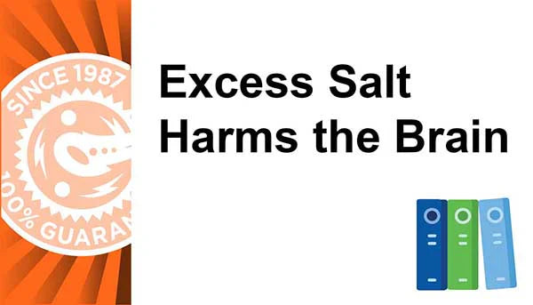 Excess Salt Harms The Brain