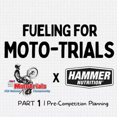 Fueling For Moto Trials, Part 1